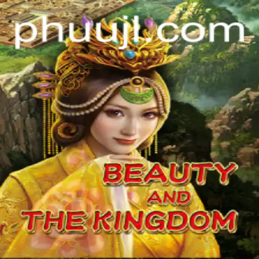 Exploring the Intricacies of BeautyAndTheKingdom: A New Adventure Awaits