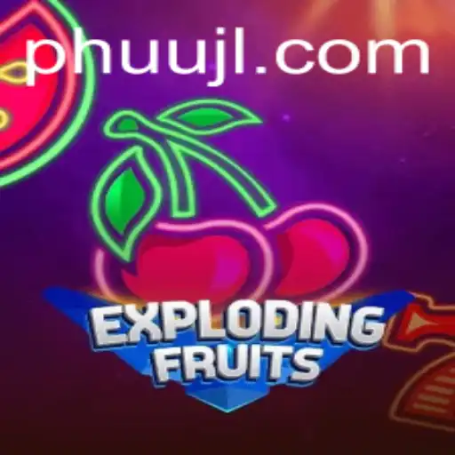 ExplodingFruits: An In-Depth Look at the Thrilling Gameplay