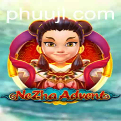 Discovering NeZhaAdvent: An Epic Adventure Unfolds