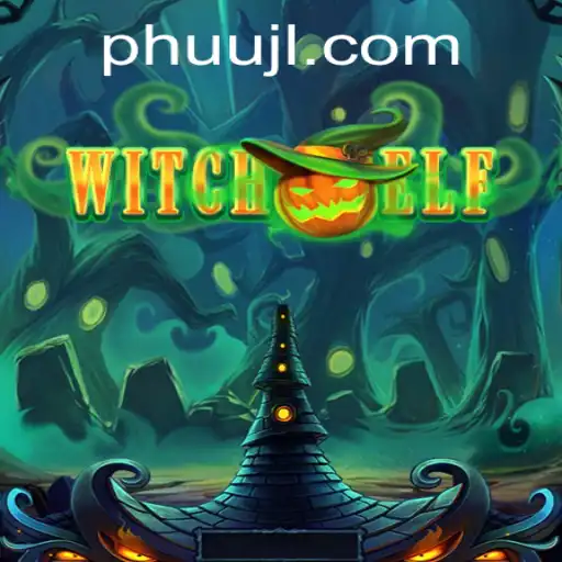 Unraveling the Mysteries of WitchElf: The Spellbinding Fantasy Adventure